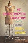 My Unsentimental Education - Debra Monroe - 9780820353753