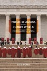 Public Religions in the Future World - David Morris - 9780820360645