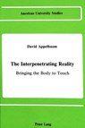 The Interpenetrating Reality - David Appelbaum - 9780820405568