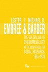 The Golden Age of Phenomenology at the New School for Social Research, 1954-1973 - Lester Embree ; Michael D. Barber - 9780821422045