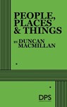 People, Places & Things - MACMILLAN,  Duncan - 9780822237358