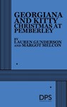 Georgiana and Kitty: Christmas at Pemberley - Lauren Gunderson - 9780822243151
