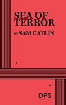 Sea of Terror - Sam Catlin - 9780822245643