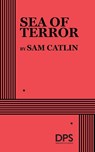 Sea of Terror - Sam Catlin - 9780822245643