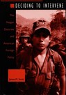 Deciding to Intervene - James M. Scott - 9780822317890