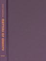 Matters of Gravity - Scott Bukatman - 9780822331322