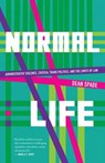 Normal Life - SPADE,  Dean - 9780822360704