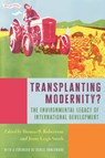 Transplanting Modernity? - Thomas B. Robertson ; Jenny Leigh Smith - 9780822946397