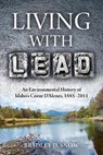 Living with Lead - Bradley D. Snow - 9780822964483