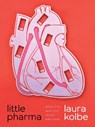 Little Pharma - Laura Kolbe - 9780822966722
