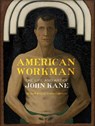 American Workman - Maxwell King ; Louise Lippincott - 9780822968078