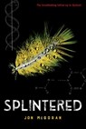 Splintered - Jon McGoran - 9780823442201