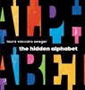 The Hidden Alphabet - Laura Vaccaro Seeger - 9780823443345