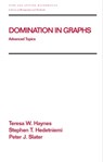 Domination in Graphs - TERESA W. (EAST TENNESSEE STATE UNIVERSITY,  Johnson City, Tennessee, US) Haynes ; Stephen (Clemson University) Hedetniemi ; Peter Slater - 9780824700348