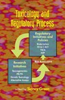 Toxicology and Regulatory Process - Sidney Green - 9780824723859