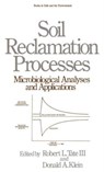Soil Reclamation Processes Microbiological Analyses and Applications - ROBERT L. TATE ; DONALD A. (COLORADO STATE UNIVERSITY,  Fort Collins, Colorado, USA) Klein - 9780824772864