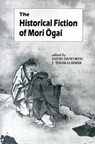 The Historical Fiction - Mori Ogai - 9780824813666