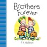 Brothers Forever - P. K. Hallinan - 9780824918477