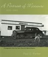 A Portrait of Missouri, 1935-1943 - PARKER,  Paul E. - 9780826214386