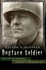 Dogface Soldier - Wilson A. Heefner - 9780826223715