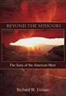 Beyond the Missouri - Richard W. Etulain - 9780826340337