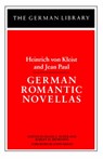 German Romantic Novellas: Heinrich von Kleist and Jean Paul - Frank G. Ryder ; Robert M. Browning - 9780826402950