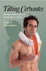 Tilting Cervantes - Bruce R. Burningham - 9780826516022
