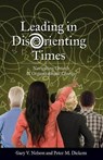 Leading in Disorienting Times - V Gary Nelson ; M Peter Dickens - 9780827221765