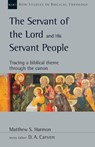 SERVANT OF THE LORD & HIS SERV - Matthew S. Harmon - 9780830810352