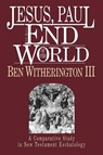 Jesus, Paul and the End of the World - Ben Witherington Iii - 9780830817597