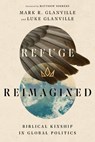 Refuge Reimagined - Mark R Glanville ; Luke Glanville - 9780830853823
