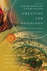 Creation and Doxology – The Beginning and End of God`s Good World - Gerald L. Hiestand ; Todd Wilson - 9780830853861