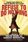 Refuse to Do Nothing - Shayne Moore ; Kimberly McOwen Yim - 9780830864515