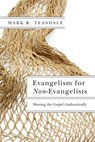 Evangelism for Non-Evangelists - Mark R. Teasdale - 9780830882243