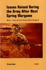 Issues Raised During the Army After Next Spring Wargame - PERRY,  Walter L. ; Pirnie, Bruce R. ; Gordon, John - 9780833026880