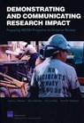 Demonstrating and Communicating Research Impact - National Defense Research Institute ; Elisa Eiseman ; Eric Landree ; David M (University of Cambridge UK) Adamson - 9780833046505