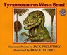Tyrannosaurus Was A Beast - PRELUTSKY,  Jack - 9780833585851