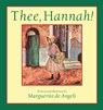 Thee, Hannah! - Marguerite De Angeli - 9780836191066