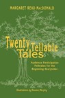 Twenty Tellable Tales - Margaret Read MacDonald - 9780838908938