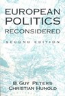 European Politics Reconsidered - B. Guy Peters ; Christian Hunold - 9780841913646