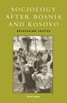 Sociology after Bosnia and Kosovo - DOUBT,  Keith D. - 9780847693764