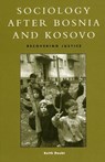 Sociology after Bosnia and Kosovo - Keith D. Doubt - 9780847693771