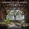 Wineries of the World - Oscar Riera Ojeda ; Victor Deupi - 9780847869589