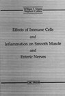 The Effects of Immune Cells and Inflammation On Smooth Muscle and Enteric Nerves - WILLIAM J.,  Jr. Snape ; Stephen M. Collins - 9780849301742