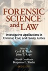 Forensic Science and Law - CYRIL H. (CYRIL H. WECHT INSTITUTE OF FORENSIC SCIENCE & LAW,  Pittsburgh, Pennsylvania, USA) Wecht ; John T. (Cyril H. Wecht Institute of Forensic Science and Law, Pittsburgh, Pennsylvania, USA) Rago - 9780849319709