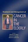 Treatment and Management of Cancer in the Elderly - Hyman B. Muss ; Carrie P. Hunter ; Karen A. Johnson - 9780849340352