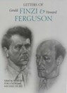 Letters of Gerald Finzi and Howard Ferguson - Howard Ferguson ; Michael Hurd - 9780851158235