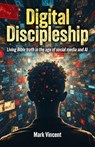 Digital Discipleship - Mark Vincent - 9780851895185