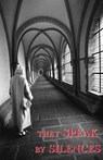 They Speak by Silences - A. Carthusian - 9780852446720