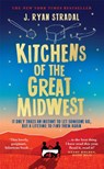 Kitchens of the Great Midwest - J. Ryan Stradal - 9780857054098